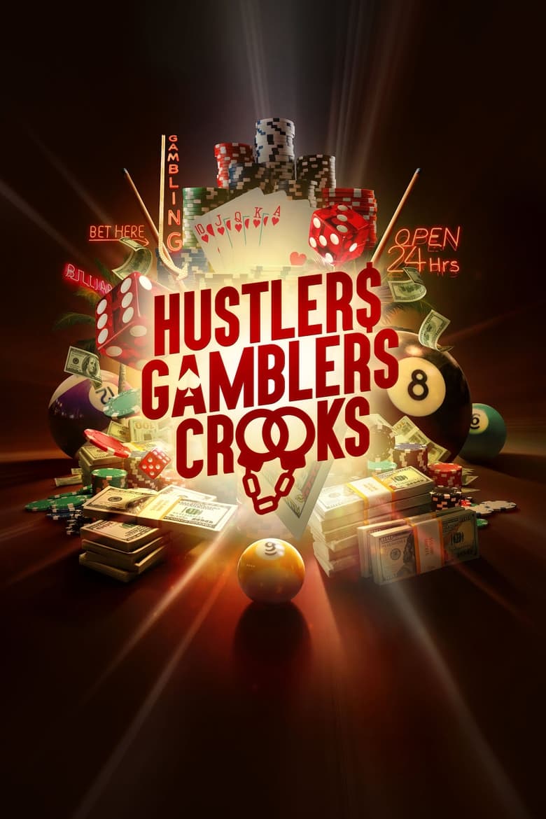 HUSTLERS GAMBLERS CROOKS Season 1 Episode 2 (January 26, 2024